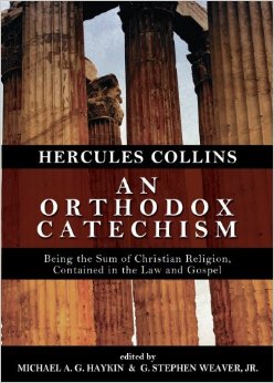 An Orthodox Catechism: Being The Sum Of Christian Religion Contained In The Law And Gospel